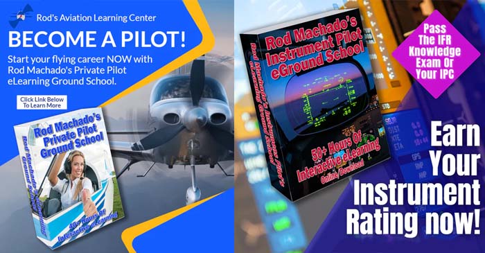 Learn to Fly, Become a Pilot at Rod Machado's Aviation learning Center